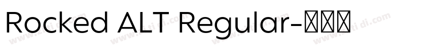 Rocked ALT Regular字体转换 Rocked ALT Regular字体转换